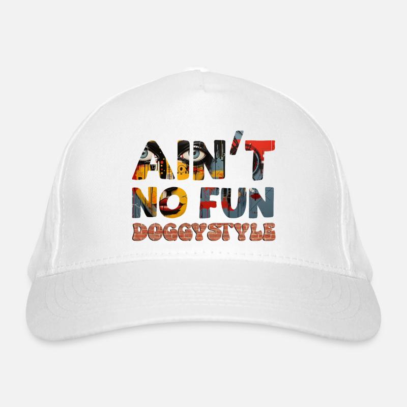 Ain't no Fun Bio-Baseballkappe