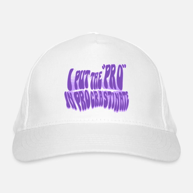 Pro in procrastination Organic Baseball Cap