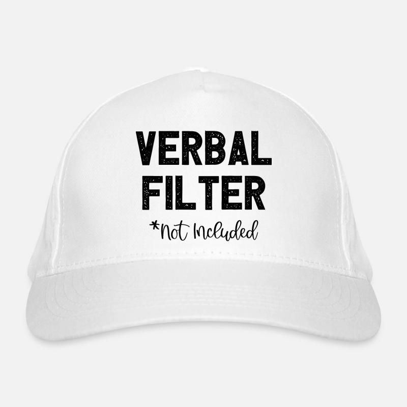 Verbal Filter Not Included I Fun Lustiges Bio-Baseballkappe