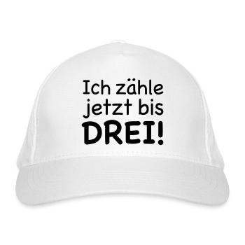 Ich zähle jetzt bis Drei - Bio-Baseballkappe - Weiß - Vorne