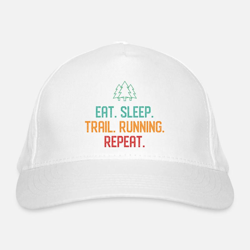 Manger. Dormir. Trail Running. Répéter. Casquette classique bio