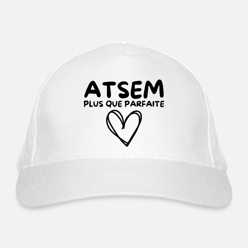 ATSEM plus que parfaite, c’est moi Casquette classique bio