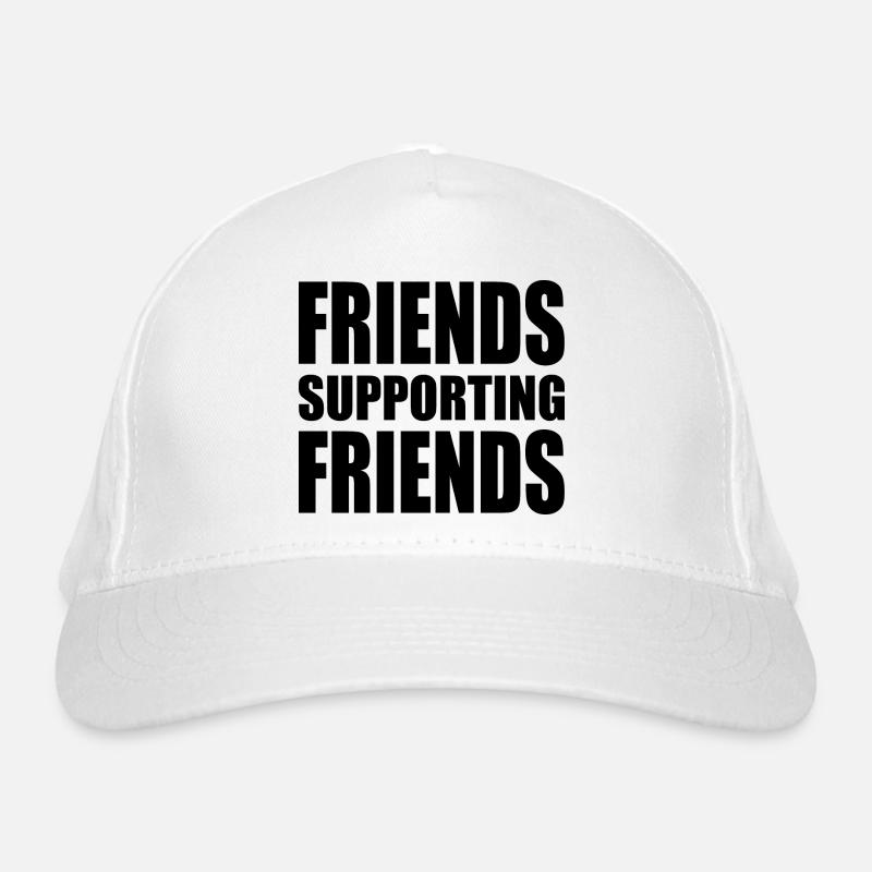 friends supporting friends Casquette classique bio