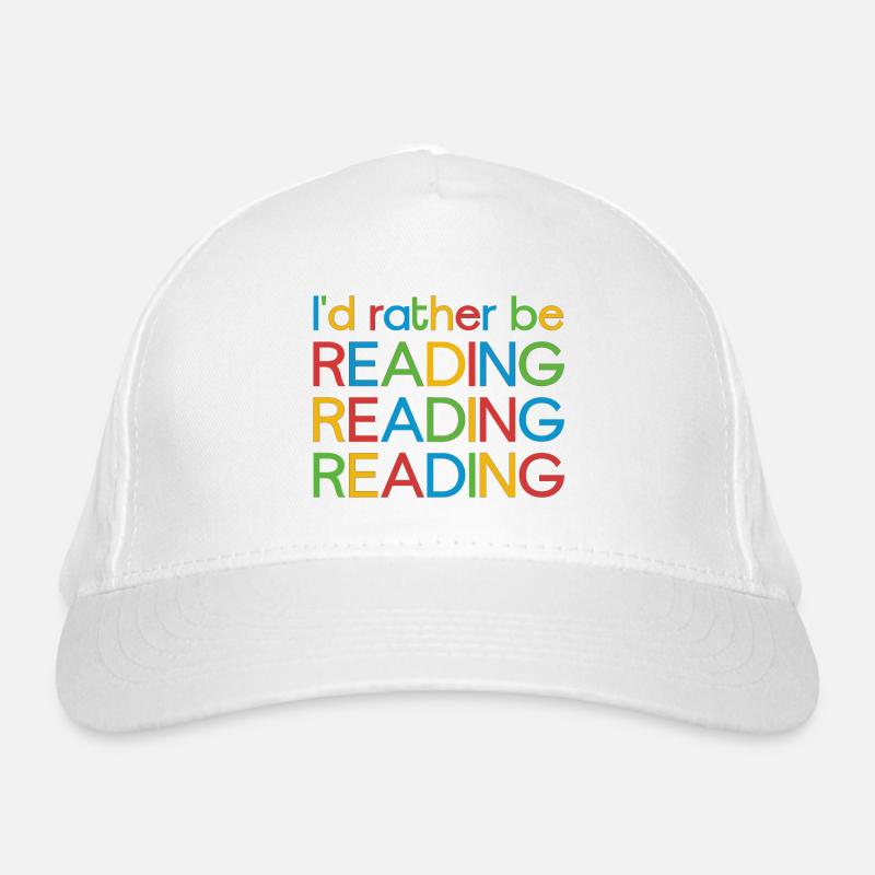 I'd rather be reading Organic Baseball Cap