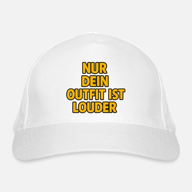 Nur dein Outfit ist loude Bio-Baseballkappe