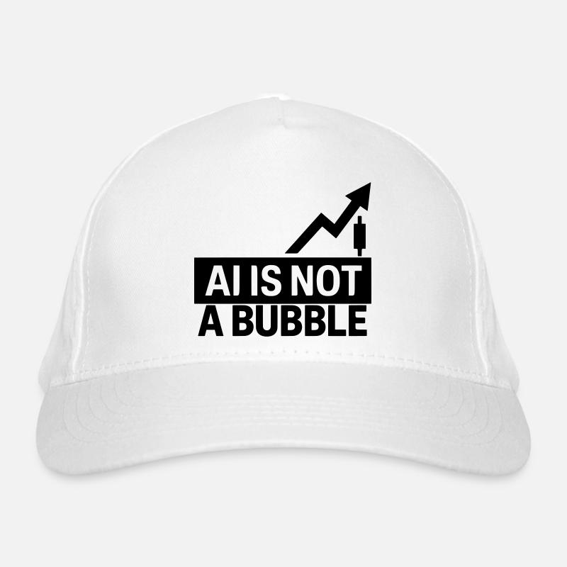 AI Is Not a Bubble Bio-Baseballkappe