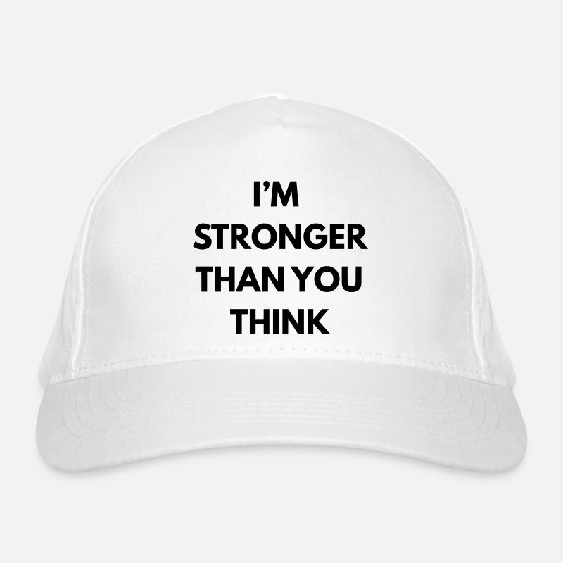 Ich bin stärker, als du denkst Bio-Baseballkappe