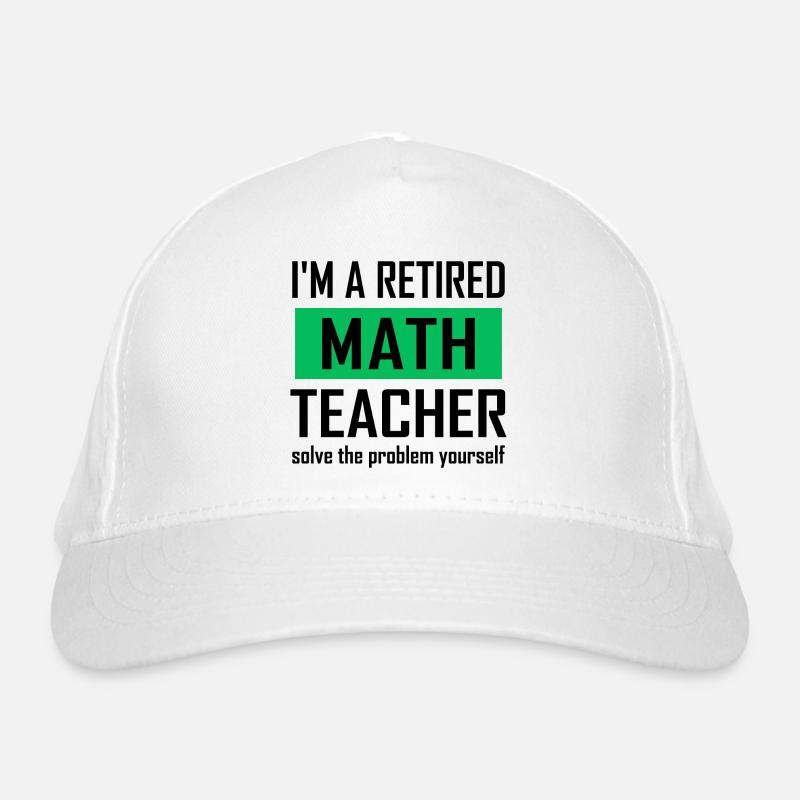 Retired Math Teacher Organic Baseball Cap
