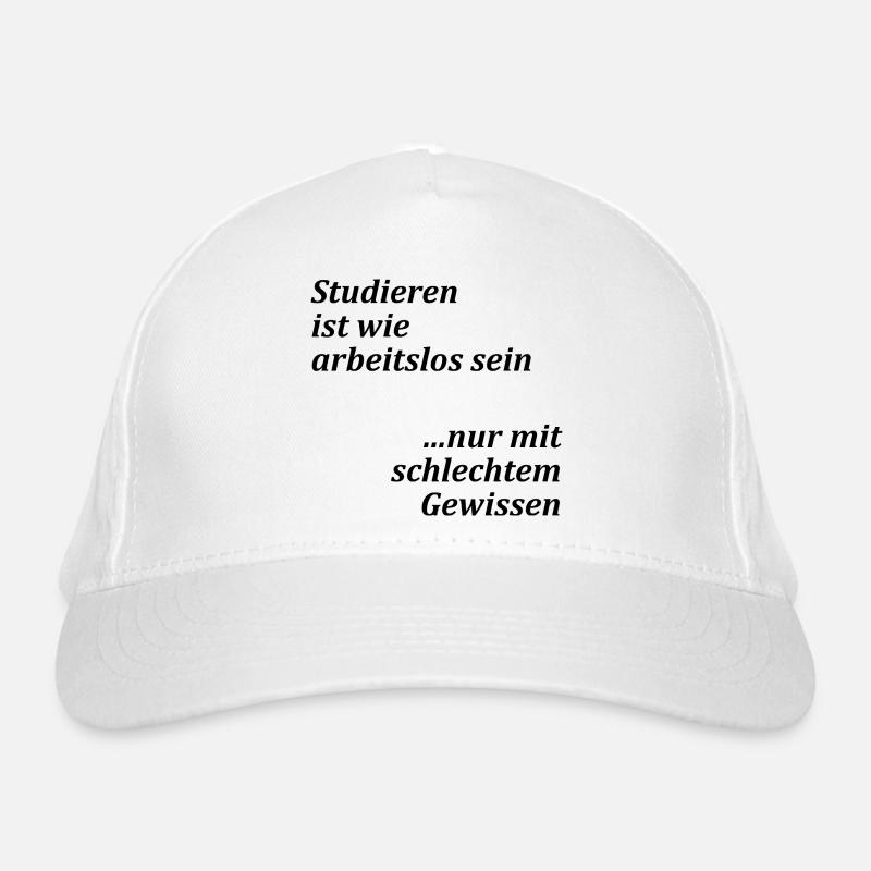 University motto "Studying = unemployed" Students Organic Baseball Cap