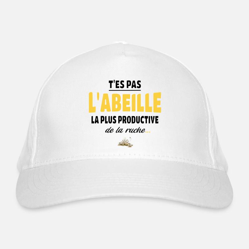T’es pas l’abeille la plus productive de la ruche Casquette classique bio