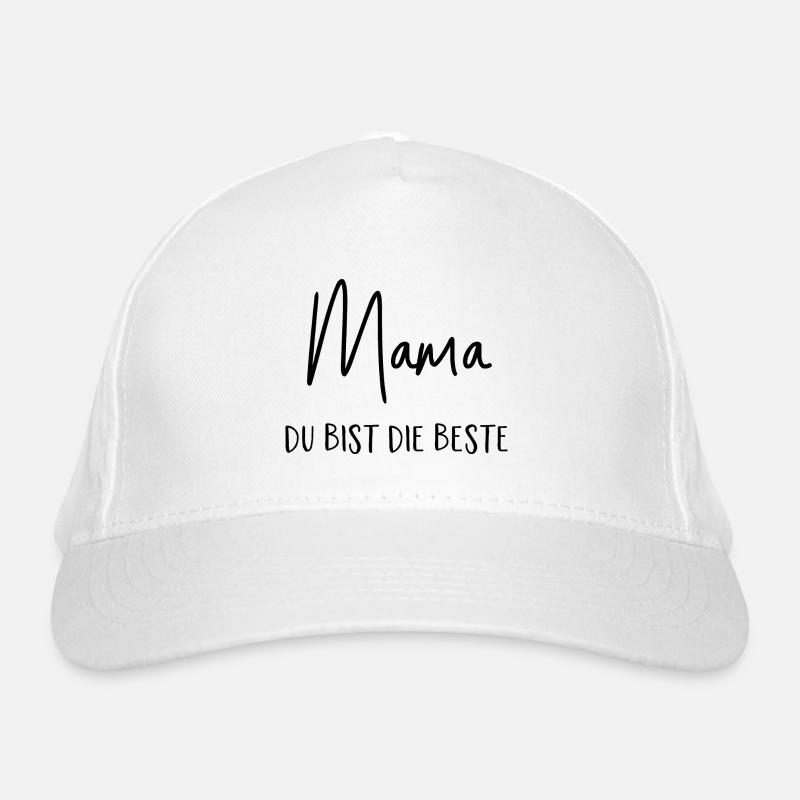 Mama du bist die Beste - Bio-Baseballkappe - Weiß