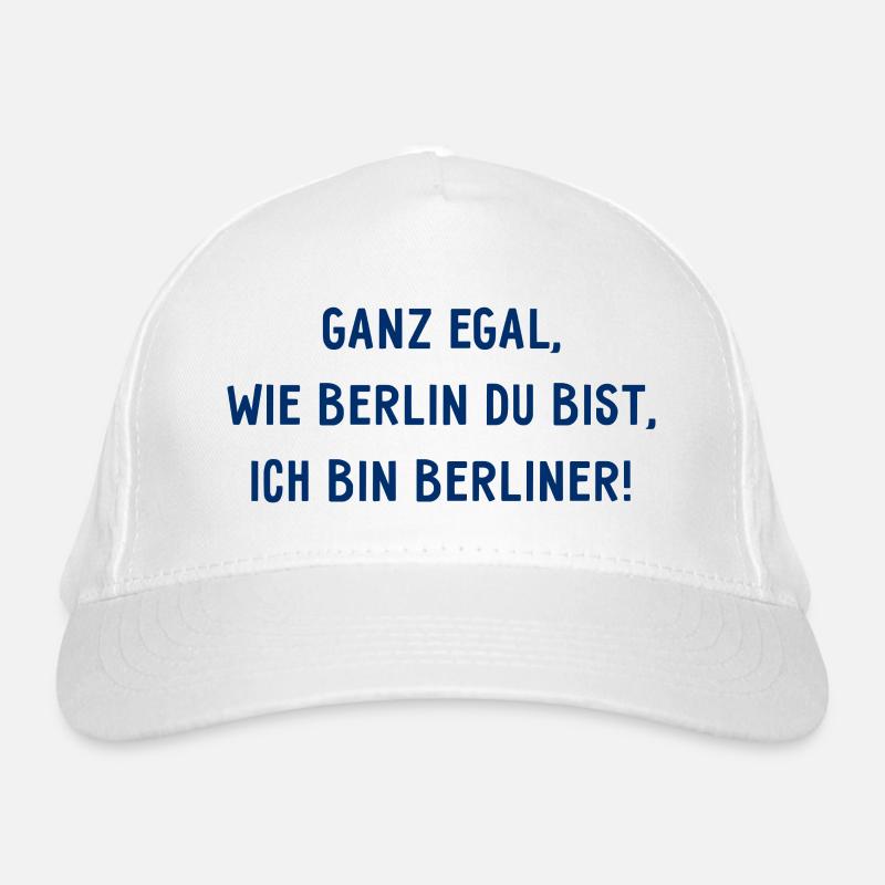 Ganz egal wie Berlin du bist, ich bin Berliner! Bio-Baseballkappe
