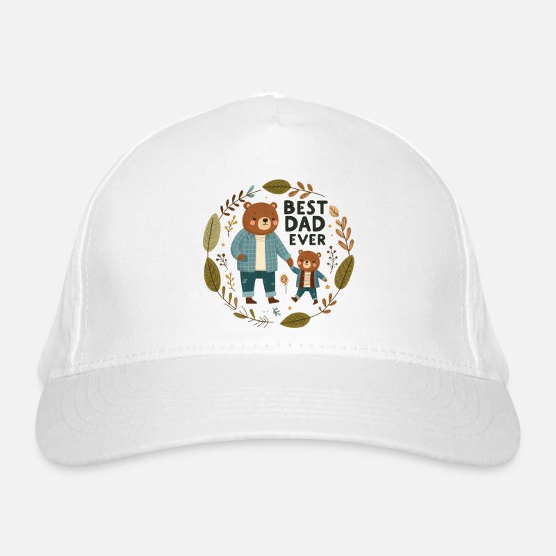 Best Dad Ever. Father's Day Organic Baseball Cap