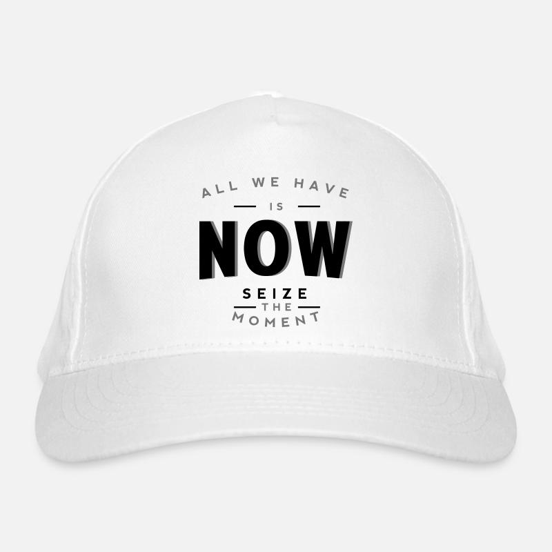 Tout ce qu’il nous reste, c’est maintenant - Saisissez l’instant avec audace Casquette classique bio