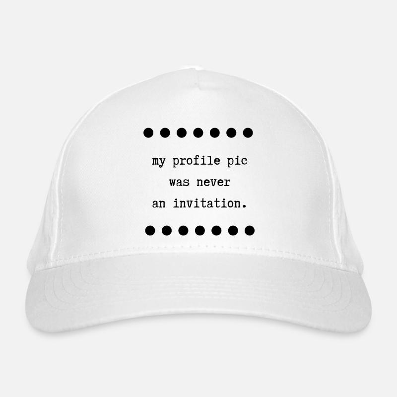 Mein Profilbild war nie eine Einladung Bio-Baseballkappe