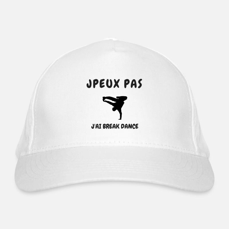 JPEUX PAS J'AI BREAK DANCE Casquette classique bio