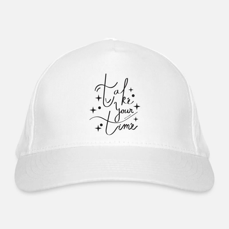 take your time Organic Baseball Cap