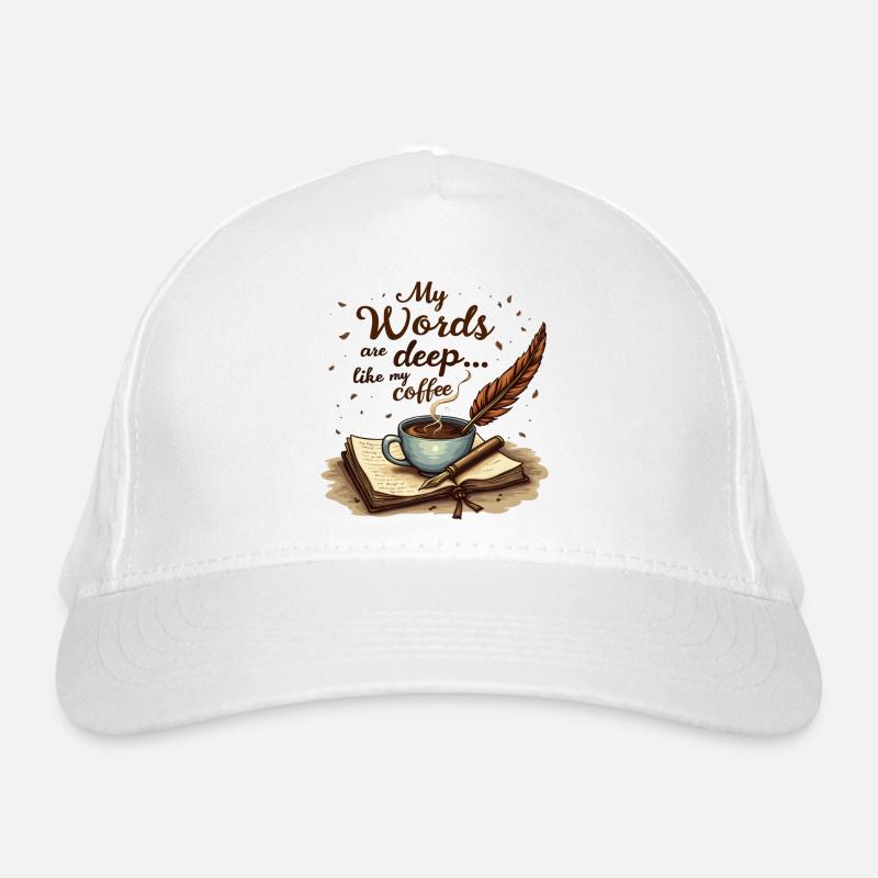 Gedichte Schreiben - Les mots sont profonds comme mon café Casquette classique bio