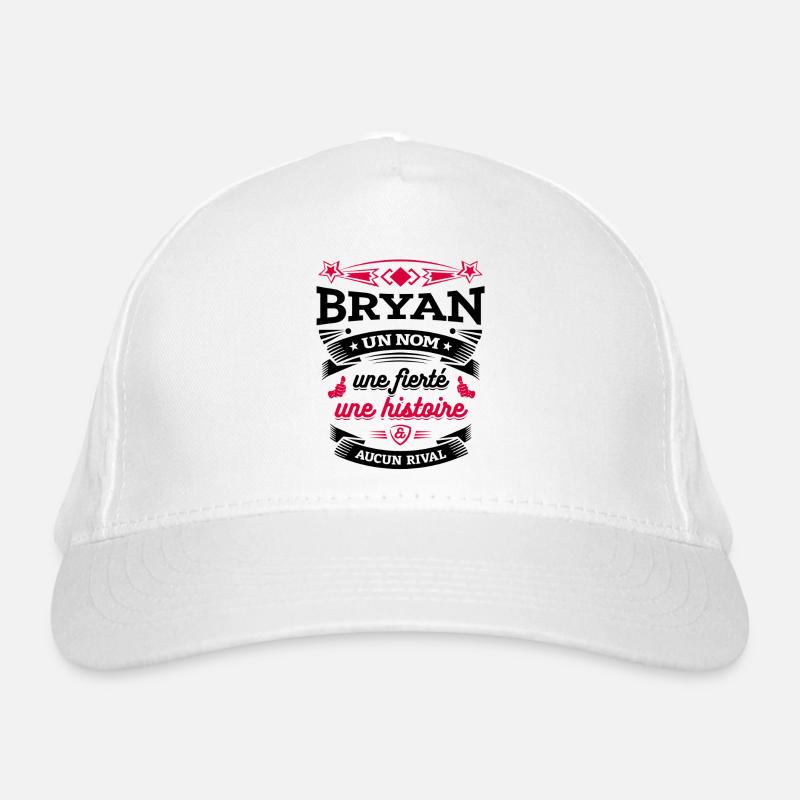 BRYAN UN NOM UNE FIERTÉ AUCUN RIVAL Casquette classique bio
