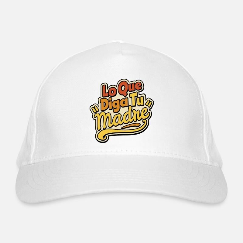 Quoi que dise ta mère Casquette classique bio