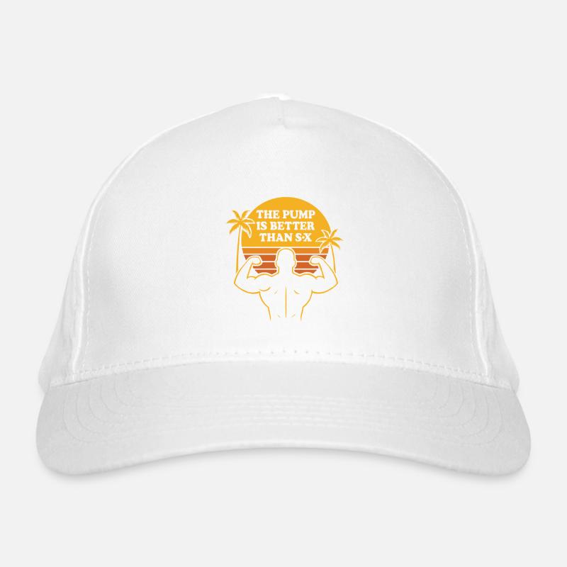 The Pump Is Better – Gym Tee - Organic Baseball Cap - white