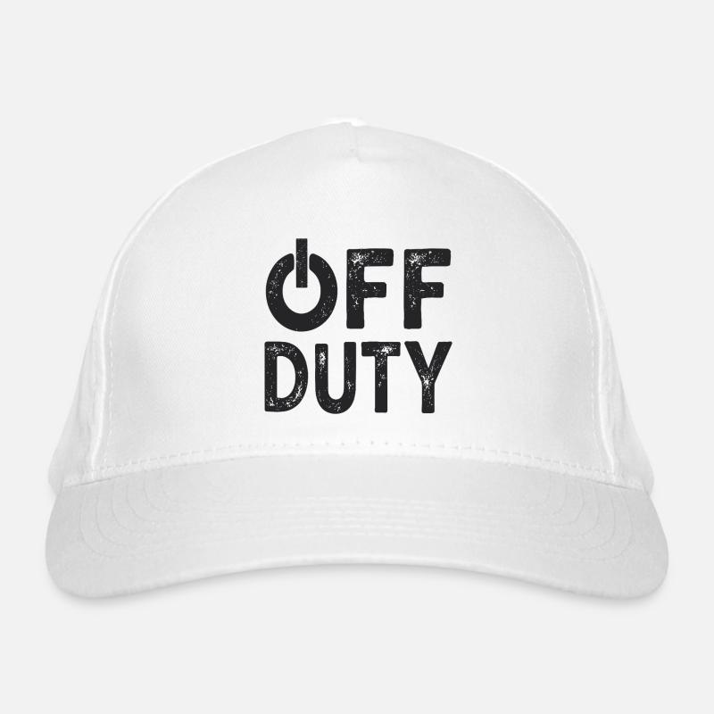 OFF DUTY Closing time I'm off duty Organic Baseball Cap
