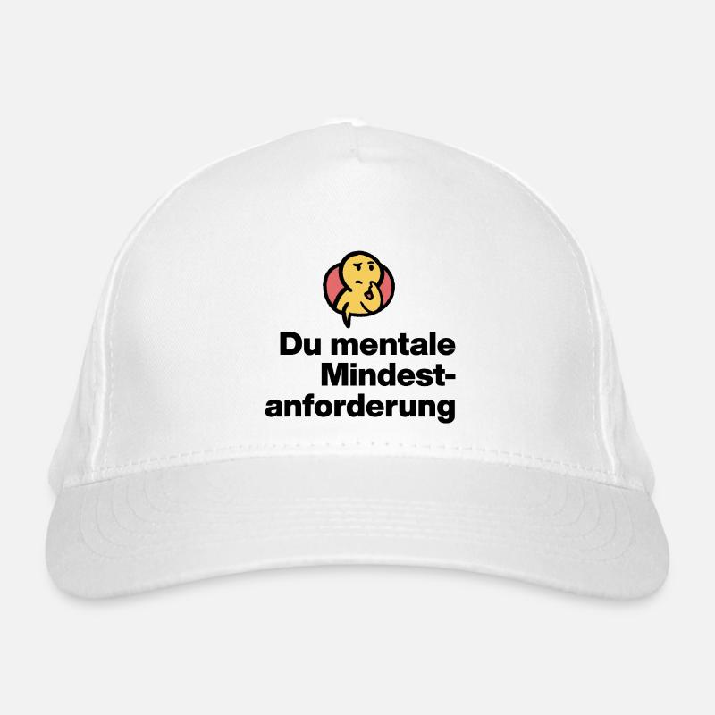 DU MENTALE MINDSTFORDERUNG. SARKASMUS GESCHENK  Bio-Baseballkappe