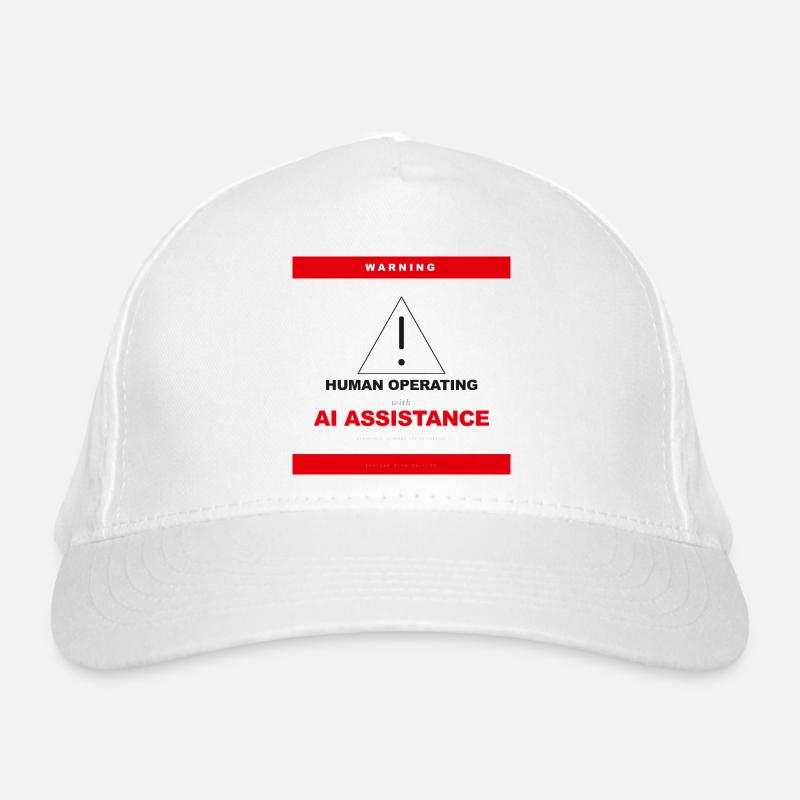 WARNING: HUMAN OPERATING WITH AI ASSISTANCE Organic Baseball Cap