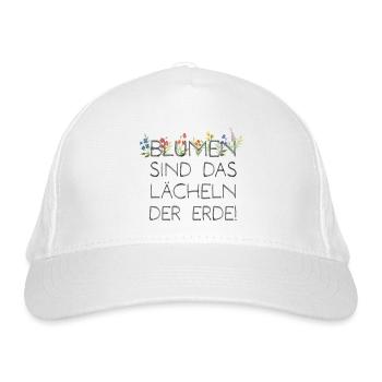 Blumen sind das Lächeln der Erde! - Bio-Baseballkappe - Weiß - Vorne