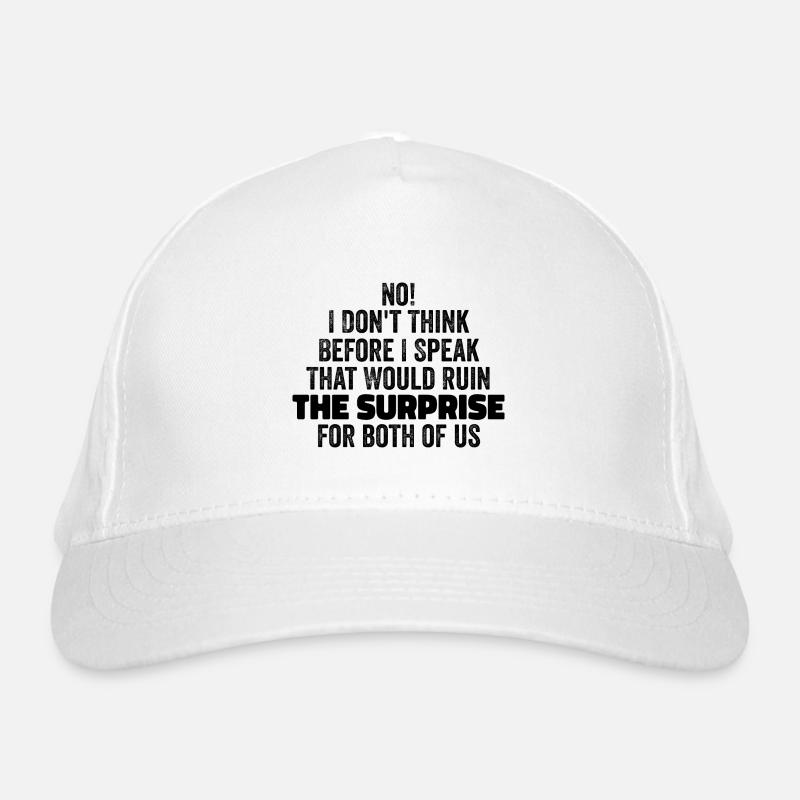 drôle Dire que je ne pense pas avant de parler Casquette classique bio
