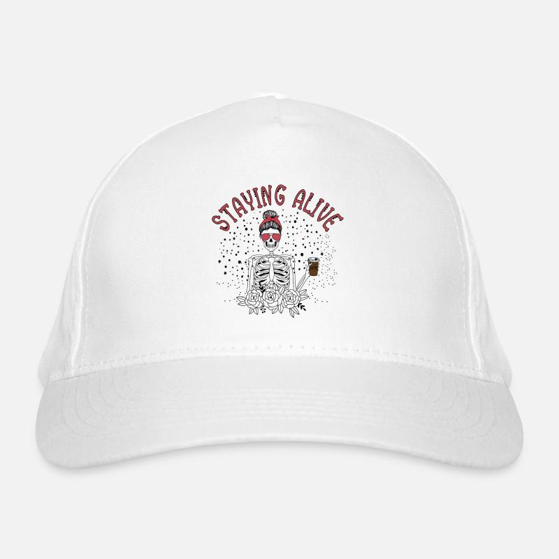 Staying Alive, Staying Alive Skeleton Drink Coffee Organic Baseball Cap