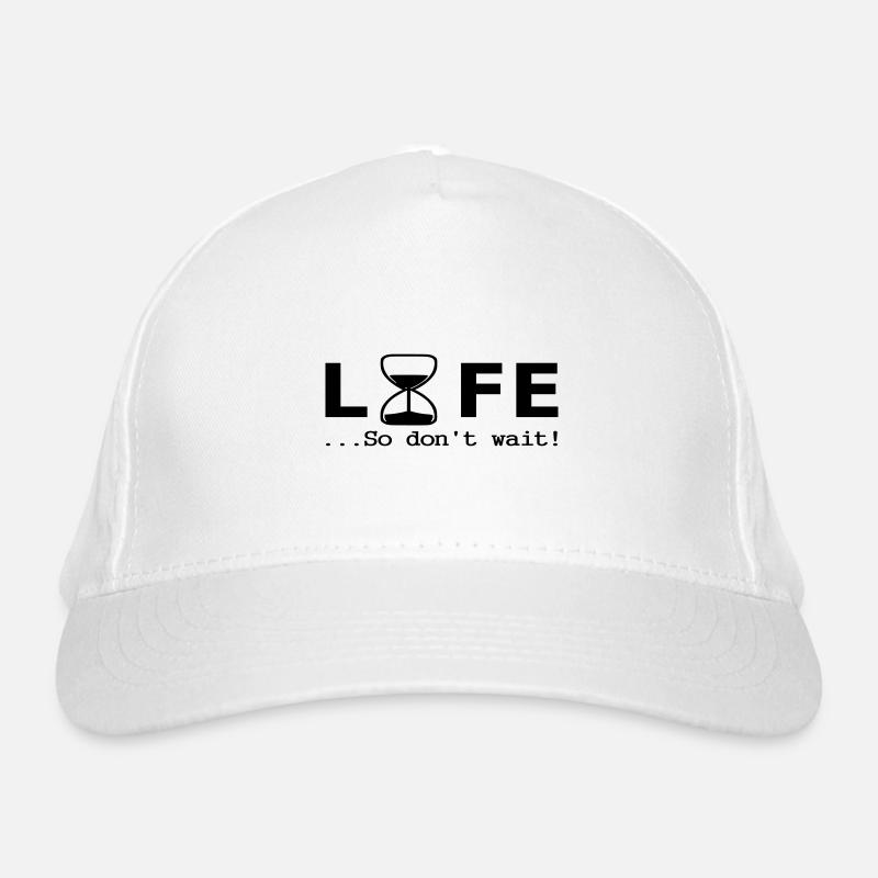 Life / so don t wait / humour Casquette classique bio