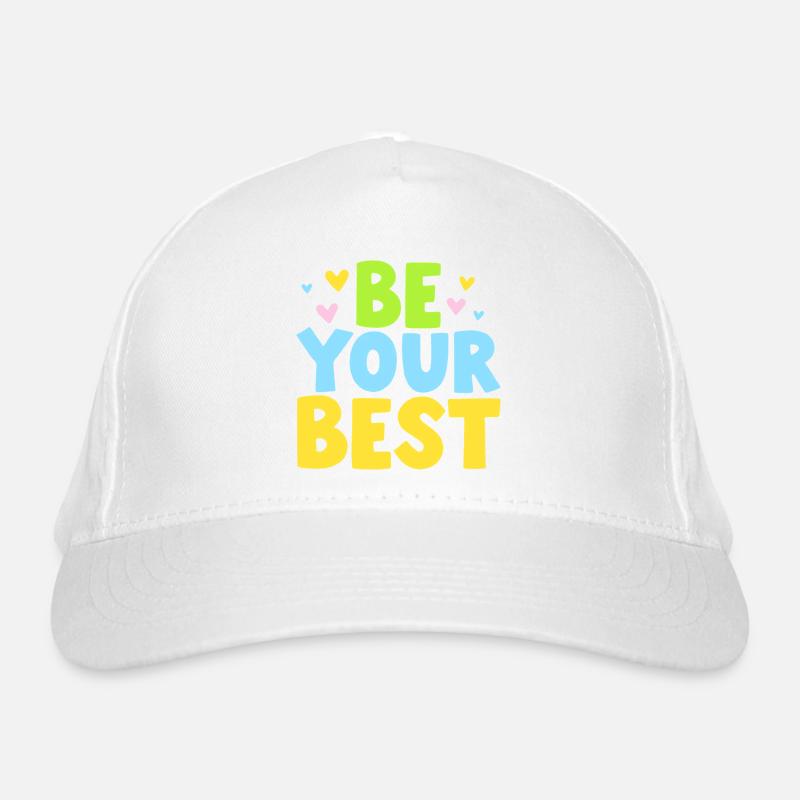 Be Your Best - Positive Message Organic Baseball Cap