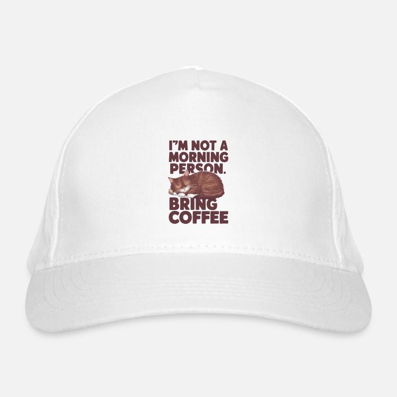 Ich bin kein Morgenmensch. Bring Kaffee mit. Bio-Baseballkappe