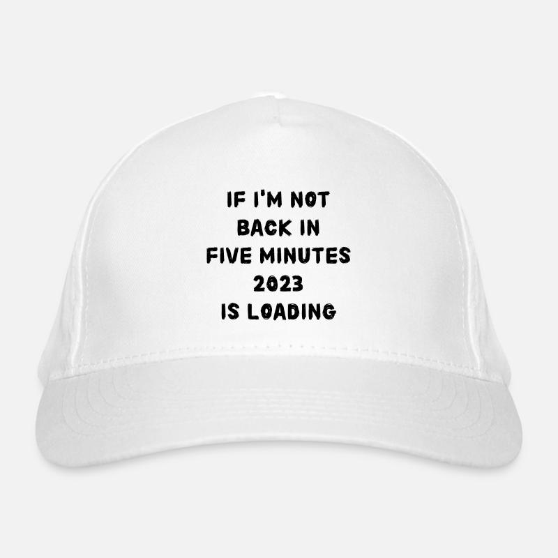 if i'm not back in five minutes just wait longer. Bio-Baseballkappe
