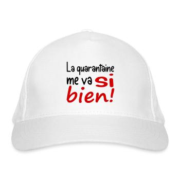 Humour / cadeau / la quarantaine me va si bien - Casquette classique bio - blanc - Devant