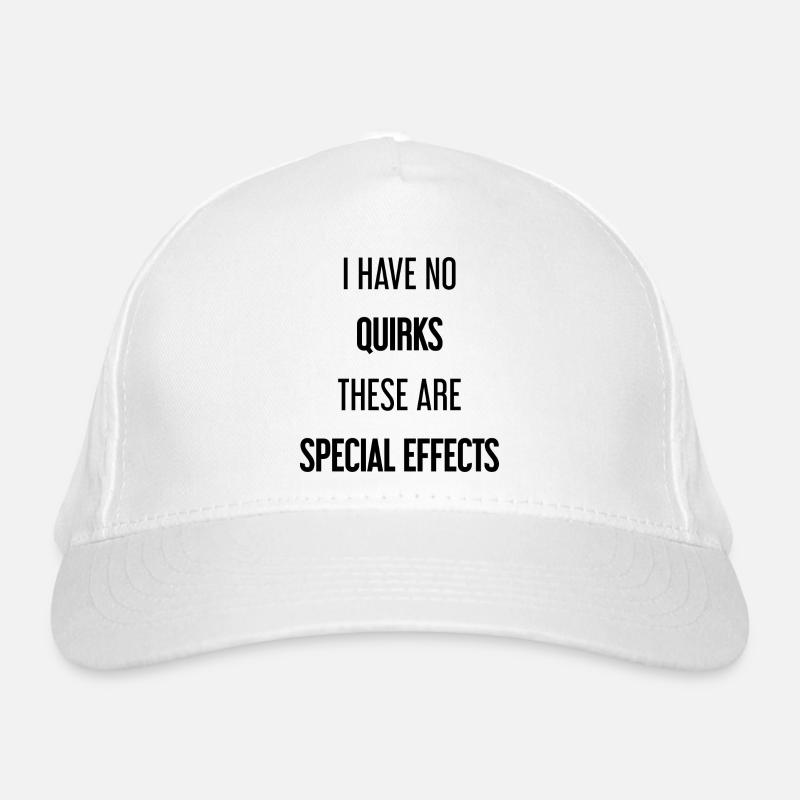 No quirks, just special effects! Organic Baseball Cap