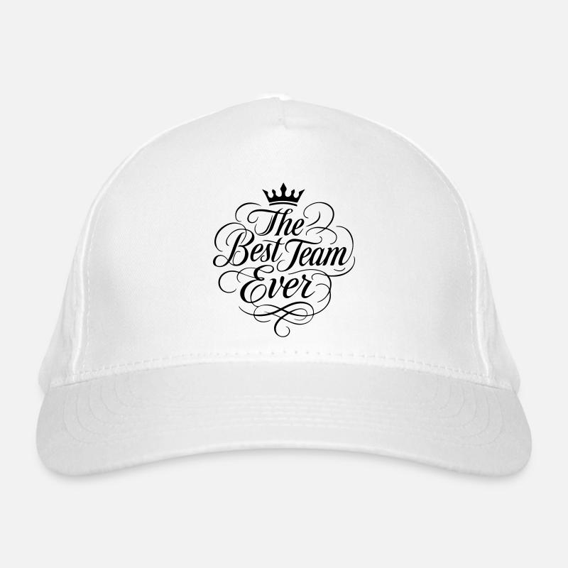 The Best Team Ever Organic Baseball Cap