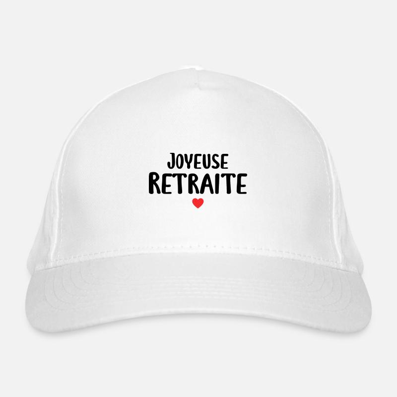 Joyeuse Retraite - Bonne Retraite - Retraite Casquette classique bio