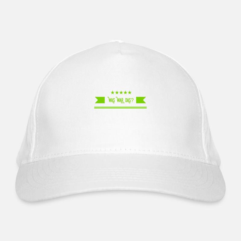 was war das denn? Bio-Baseballkappe