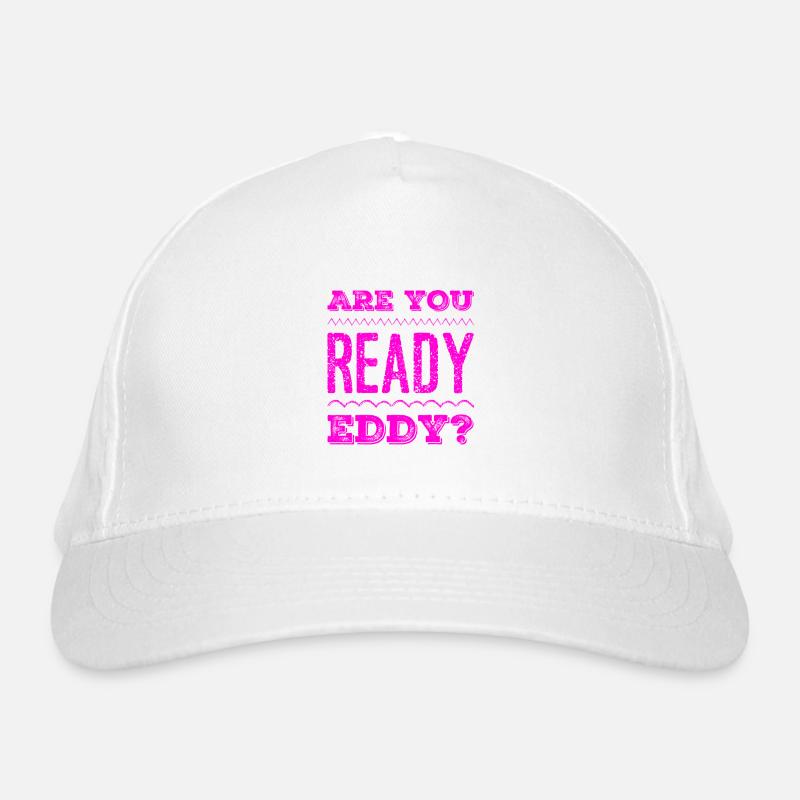Ready to go? Organic Baseball Cap