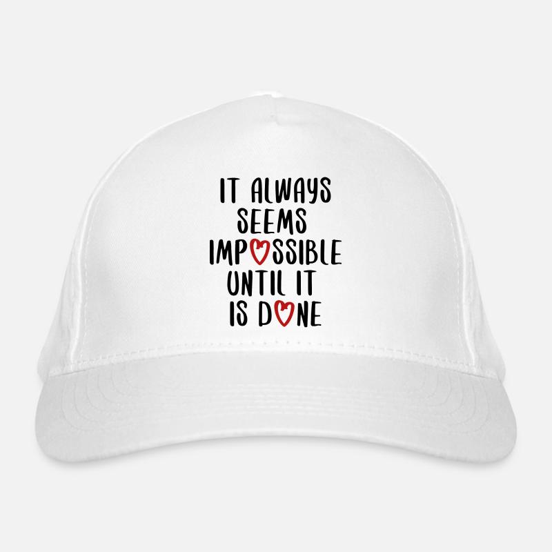 quotes quote motivation inspiration impossible Organic Baseball Cap