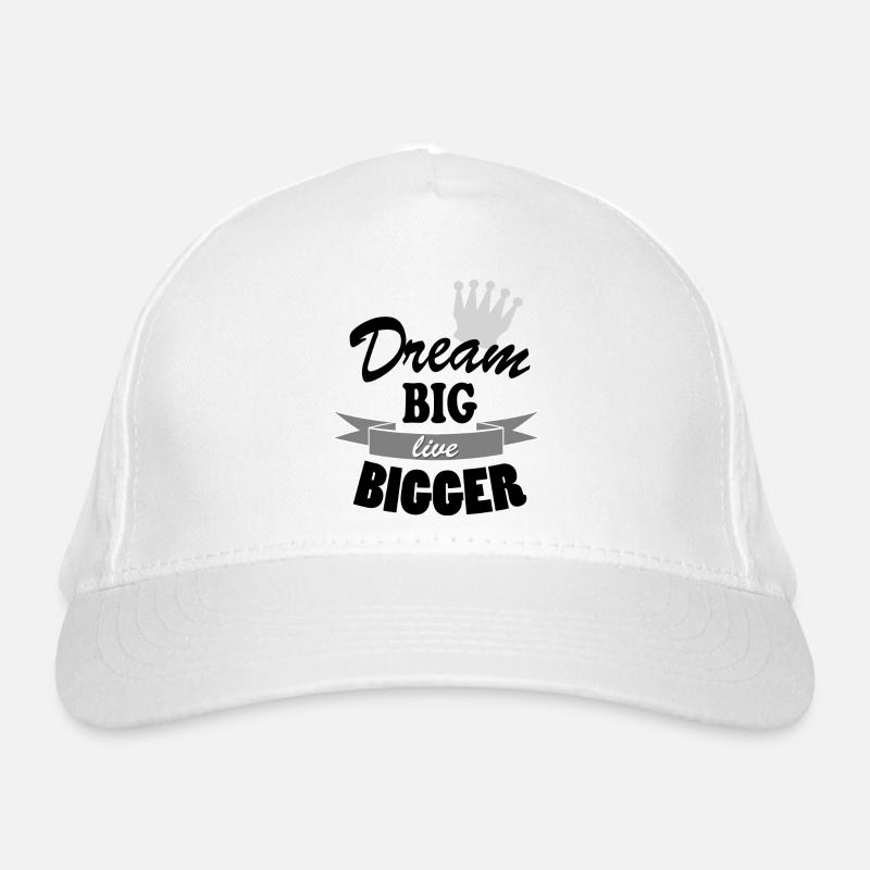 Dream Big Live Bigger Krone Spruch Typografie stil Bio-Baseballkappe