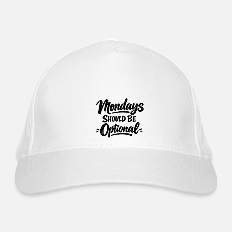 Monday Should Be Optional Office Remote Work Humor Bio-Baseballkappe