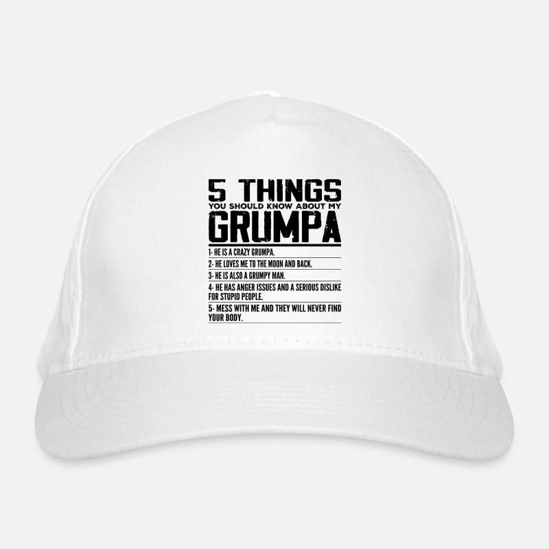 5 Things You Should Know About My Grumpa, Grandpa Organic Baseball Cap