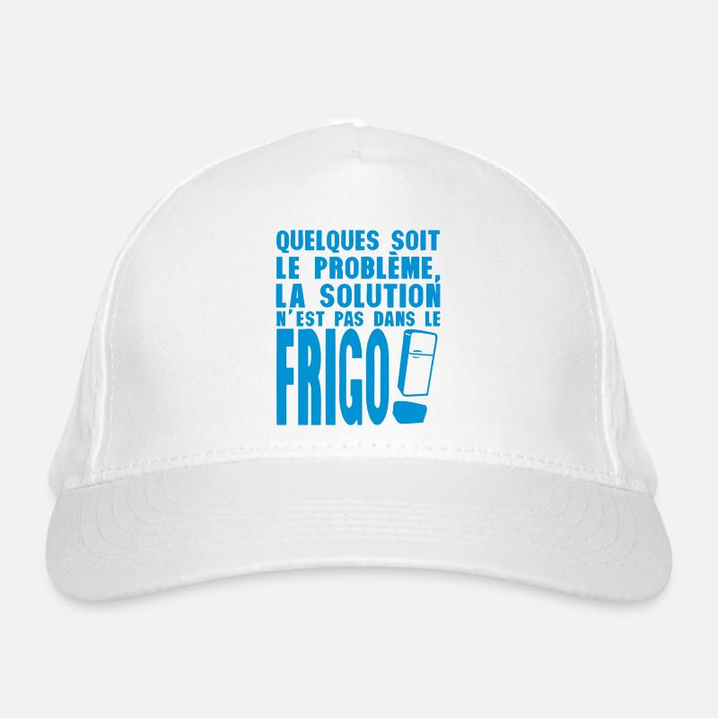 la solution du probleme pas frigo humour Casquette classique bio