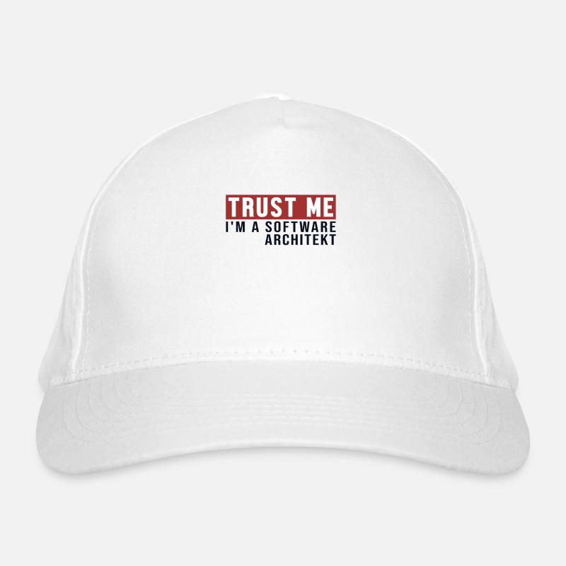Fais-Moi Confiance, Je Suis Architecte Logiciel Casquette classique bio