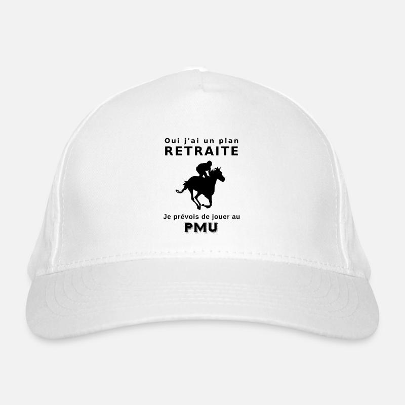 Oui j'ai un plan retraite ... Jouer au PMU Casquette classique bio