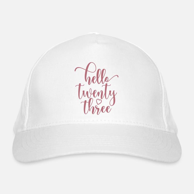 Hello Twenty Three Cute 23 Years Old Birthday Organic Baseball Cap
