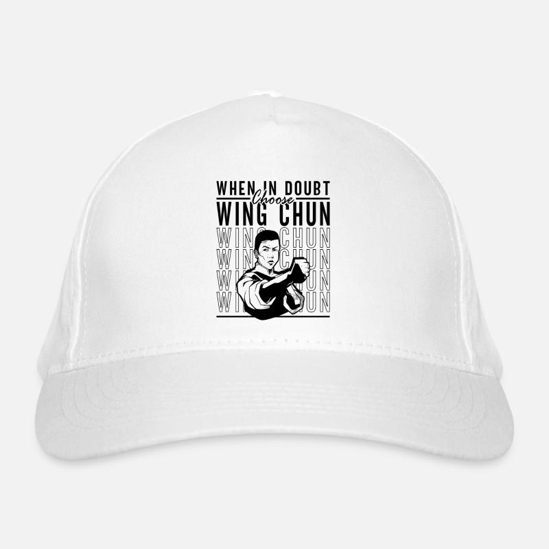 When In Doubt Choose Wing Chun Fighter Kung Fu - Bio-Baseballkappe - Weiß